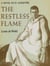 The Restless Flame: A Novel about St. Augustine