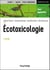 Écotoxicologie - 2e éd. - Cours Applications