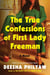 The True Confessions of First Lady Freeman - A Novel