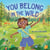 You Belong in the Wild
