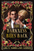 The Darkness Bites Back