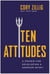 Ten Attitudes - A Primer for Developing a Warrior Spirit