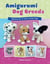 Amigurumi Dog Breeds - Patterns for 21 Cute Crochet Dogs