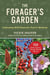 The Forager's Garden - Cultivating Wild Plants for Food & Medicine