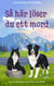 Så här löser du ett mord - En mysdeckare med Finn och Briar, #1