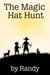 The Magic Head Hunt - Childrens Books, #999