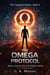 The Omega Protocol - The Cognition Series, #4