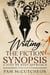Writing the Fiction Synopsis: A Step by Step Approach, 3rd Edition