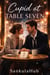Cupid at Table Seven