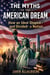 The Myths of the American Dream