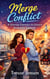 Merge Conflict: A Startup Enemies-to-Lovers Romantic Comedy