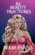 As Beauty Fractures - The Superhuman Series, #3