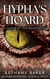 Hypha's Hoard: Claimed by the Dragoness - Modern Monsters: Sugar and Spice, #3.5