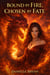 Bound by Fire, Chosen by Fate - The Chronicles of Fate, #1