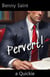 Pervert! - a Quickie