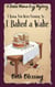 (I Knew You Were Coming, So) I BAKED A WAKE - A Dalai Mama Cozy Mystery, #2