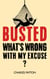 Busted: What's Wrong with My Excuse
