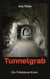 Tunnelgrab - Ein Trifelsland-Krimi