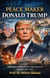 Peace Maker Donald Trump