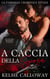 A Caccia Della Sposa - La Famiglia Criminale Vitale, #3