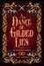 A Dance of Gilded Lies - Silverblood Series, #2