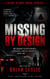 Missing By Design - Crime Story Book Series, #10