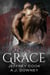 By An Angel's Grace - Angel's Grace, #4
