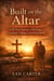 Built on the Altar