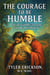 The Courage to Be Humble: Facing Shame to Heal Our Relationships