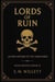 Lords of Ruin: Dead Blood Volume I Book 2