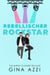 Rebellischer Rockstar - The-Burnt-Clovers-Trilogie, #1