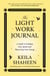 The Light Work Journal