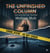 The Unfinished Column: Unsolved Crimes and Their Lingering Guests