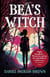 Bea's Witch - A Ghostly Coming-Of-Age Story