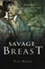 Savage Breast - One Man's Search for the Goddess