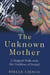 Unknown Mother - A Magical Walk with the Goddess of Sound