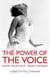 Power of the Voice - Know Your Voice - Know Yourself