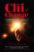 Chi of Change - How Hypnotherapy Can Help You Heal and Turn your Life Around - Regardless of your Past