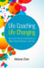 Life Coaching — Life Changing - How to use The Law of Attraction to Make Positive Changes in Your Life