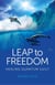 Leap to Freedom - Healing Quantum Guilt
