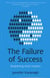 Failure of Success - Redefining What Matters