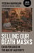Selling Our Death Masks - Cash-For-Gold in the Age of Austerity