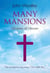 Many Mansions - The Companion Volume To "I Am With You"