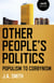 Other People's Politics - Populism to Corbynism