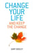 Change Your Life, and Keep the Change