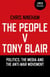 The People v. Tony Blair - Politics, the Media and the Anti-War Movement