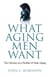 What Aging Men Want - The Odyssey as a Parable of Male Aging