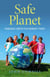 Safe Planet: - Renewable Energy plus Workers' Power
