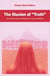 Illusion of "Truth" - The Real Jesus Behind the Grand Myth
