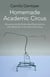 Homemade Academic Circus - Idiosyncratically Embodied Explorations Into Artistic Research And Circus Performance